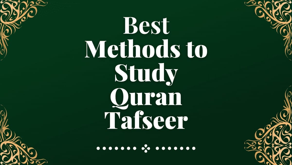 How to Approach Tafseer ul Quran for Beginners